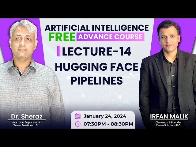 AI Free Advance Course: Lecture 14