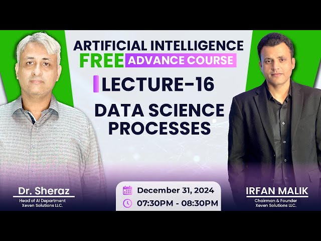 AI Free Advance Course: Lecture 16