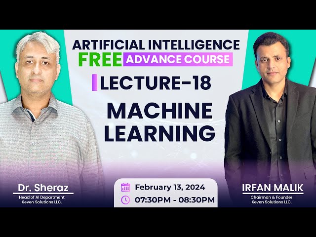AI Free Advance Course: Lecture 18