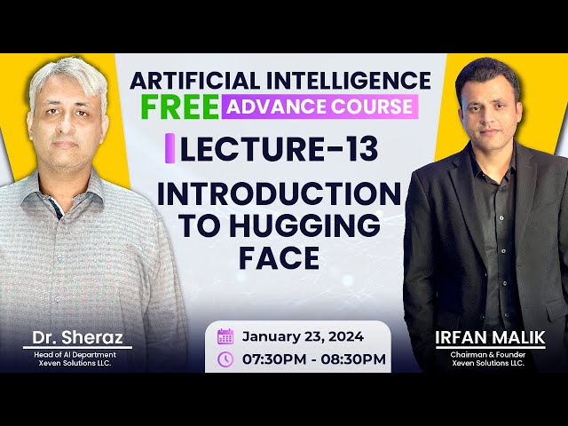 AI Free Advance Course: Lecture 13